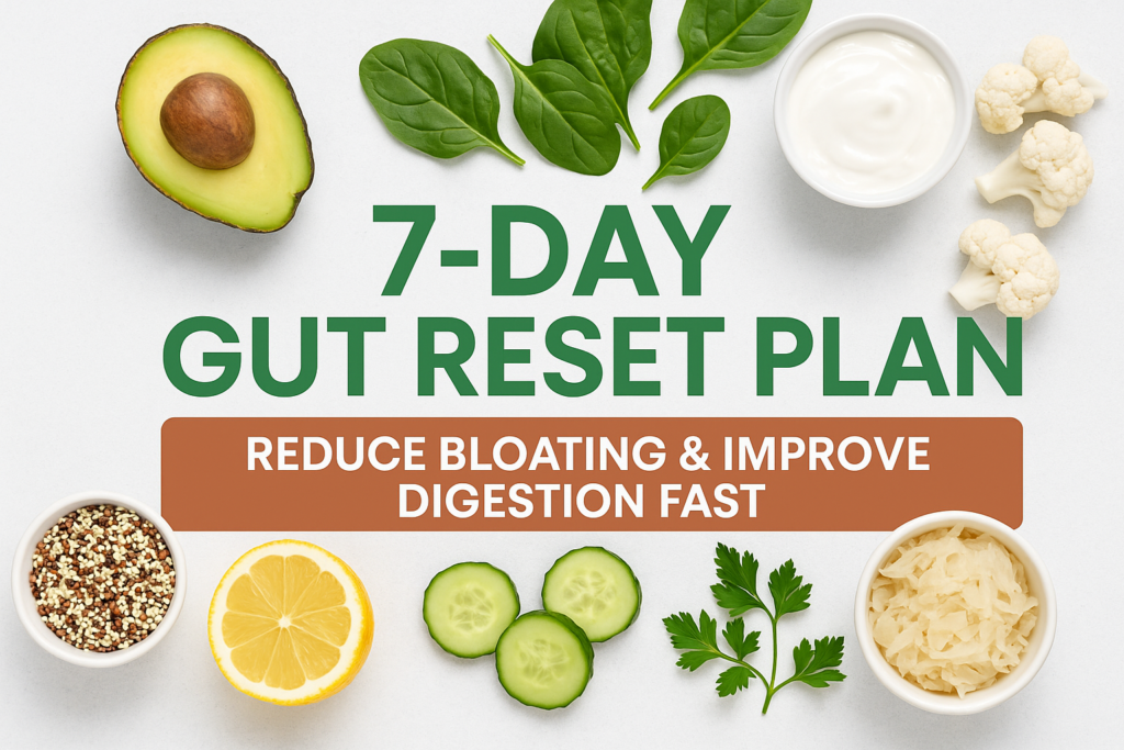 7 day gut reset plan reduce bloating